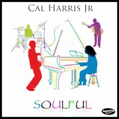 Soulful by Cal Harris Jr. album reviews, ratings, credits