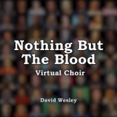 Nothing but the Blood (Virtual Choir) artwork