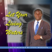 Let Your Living Waters (feat. Blessed Samwel) [Live] artwork