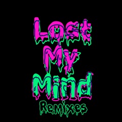 Lost My Mind (Remixes) - EP