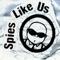 Spies Like Us artwork