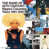 THE BAND OF 20TH CENTURY: Nippon Columbia Years 1991-2001 artwork