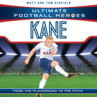 Matt & Tom Oldfield - Kane (Ultimate Football Heroes) - Collect Them All! artwork