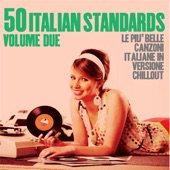 50 Italian Standards, Vol. 2: Le più belle canzoni italiane in versione Chillout artwork