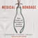 Deirdre Cooper Owens - Medical Bondage: Race, Gender, and the Origins of American Gynecology