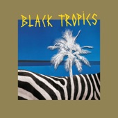Black Tropics artwork