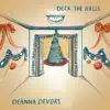 Deck the Halls - Single album lyrics, reviews, download