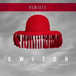 Switch (Remixes) [feat. Emmalyn] - Afrojack