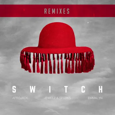 Switch (Remixes) [feat. Emmalyn] - Afrojack