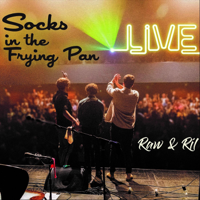 Socks in the Frying Pan - Raw & Rl (Live) artwork