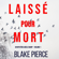 Blake Pierce - Laissé pour mort (Un Mystère Adèle Sharp — Volume 1)