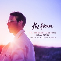The Avener & Bipolar Sunshine - Beautiful (Nicolas Monier Remix)