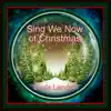 Sing We Now of Christmas - Single album lyrics, reviews, download