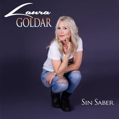 Sin Saber - Single - Laura Goldar