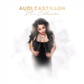 Audi Castillon - Fallaste Corazón