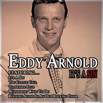 It's a Sin - Eddy Arnold