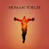 Human Torch (feat. G2) - Single album lyrics, reviews, download