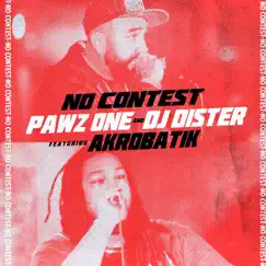 No Contest (feat. Akrobatik) - Single by Pawz One & DJ Dister album reviews, ratings, credits