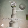 Deep Fairy Tales, Vol. 1 - Dreamesque Deep House Tunes