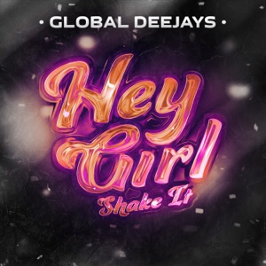 Global Deejays - Hey Girl (Shake It) - Line Dance Music