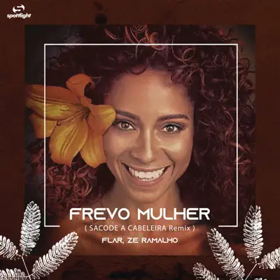 Frevo Mulher (Sacode a Cabeleira Remix) - Single - Zé Ramalho