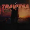 Stream & download Traviesa - Single