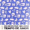 Tempo de Amor (feat. Seu Jorge) - Single