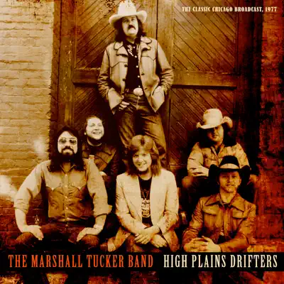 High Plains Drifters (Live 1977) - Marshall Tucker Band