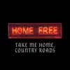 Take Me Home, Country Roads - Single album lyrics, reviews, download