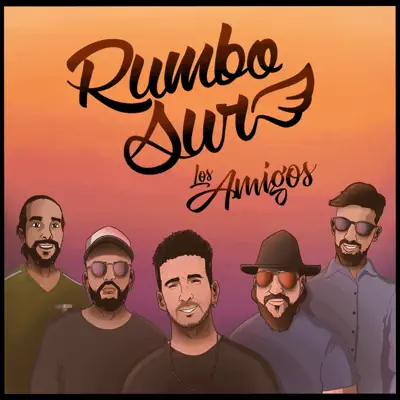Los Amigos - Single - Rumbo Sur