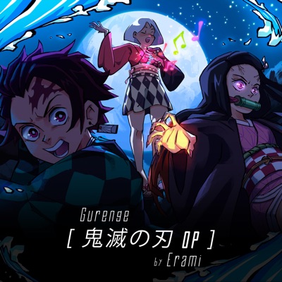 Gurenge Kimetsu No Yaiba Op Erami Shazam