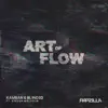 Art of Flow (feat. Steven Malcolm) - Single album lyrics, reviews, download