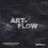 Stream & download Art of Flow (feat. Steven Malcolm)