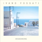 Ivano Fossati - Quello che manca al mondo
