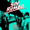 Sin Rumbo - Single