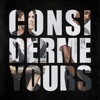 Consider Me Yours - Single, 2019
