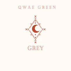 Grey - Single by Qwae Green album reviews, ratings, credits