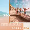 Beira-mar Fortaleza - Playlist para Festejar de Frente para o Mar, Dança Brasileira album lyrics, reviews, download