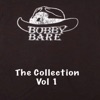 Bobby Bare the Collection, Vol. 1