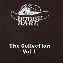 Bobby Bare the Collection, Vol. 1 - Bobby Bare