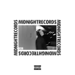 Midnight Records - EP by Rob album reviews, ratings, credits