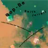 Bop-Be album lyrics, reviews, download