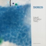 Dave Storey Trio - Yo-Yo (feat. James Allsopp & Conor Chaplin)