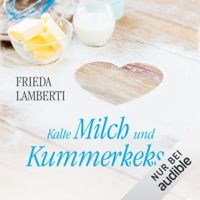 Frieda Lamberti - Kalte Milch und Kummerkekse: Kummerkekse 1 artwork