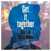 Get It Together (Blue Lab Beats Remix) [feat. Michael Kaneko & Ray Parker Jr.] - Single album lyrics, reviews, download