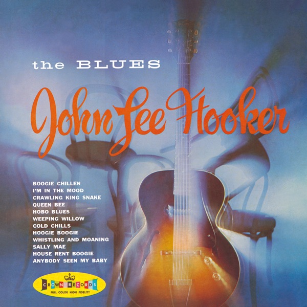 Gotta Boogie - The Modern Recordings 1948-55 - John Lee Hooker