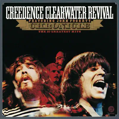 Chronicle: The 20 Greatest Hits (feat. John Fogerty) - Creedence Clearwater Revival