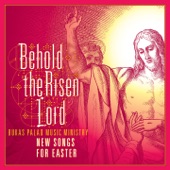 Behold the Risen Lord artwork