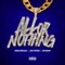All or Nothing (feat. Yung Breeze & Kasidon) - Jun Fargo lyrics