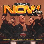 Coronao Now (Remix) [feat. Vin Diesel & Lil Pump] artwork